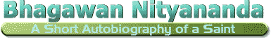 Bhagawan Nityananda - A Short Autobiography of a Saint